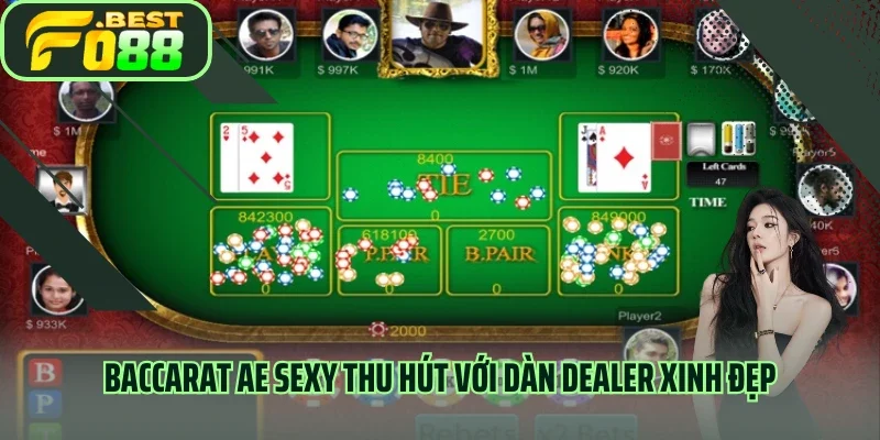Baccarat AE Sexy thu hút với dàn dealer xinh đẹp
