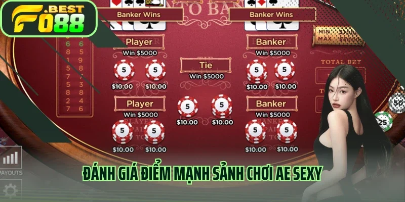Đánh giá điểm mạnh sảnh chơi AE Sexy