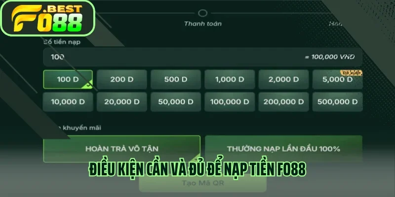 Điều kiện cần và đủ để nạp tiền Fo88