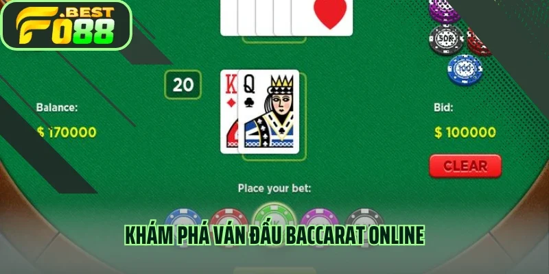 Khám phá ván đấu Baccarat online