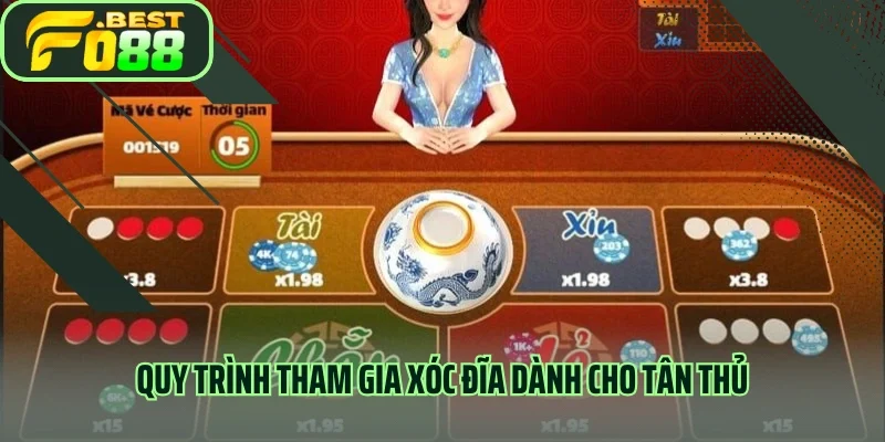 Quy trình tham gia xóc đĩa dành cho tân thủ