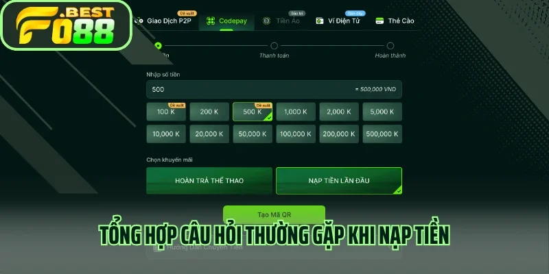 Tổng hợp câu hỏi thường gặp khi nạp tiền