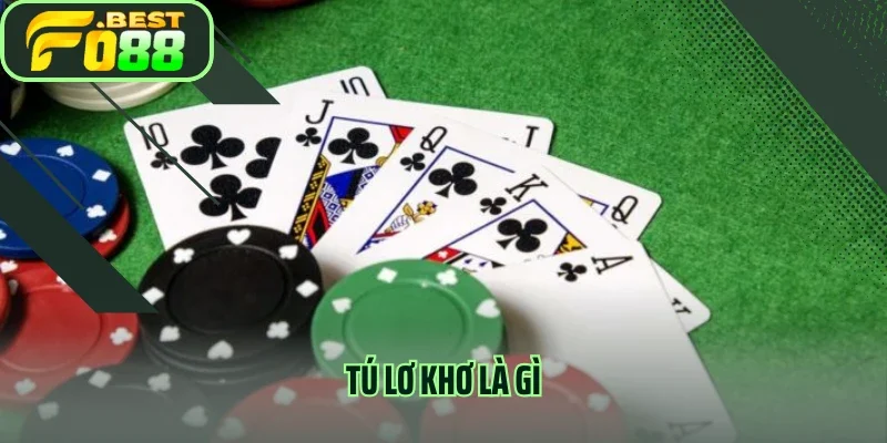 Tú Lơ Khơ Là Gì? Tìm Hiểu Game Dân Gian Được Yêu Thích Nhất